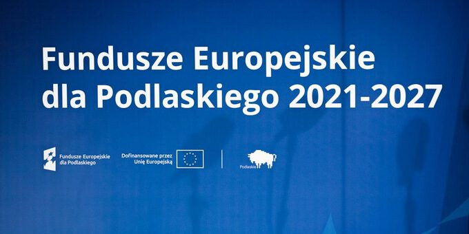 Konferencja inaugurująca program Fundusze Europejskie dla Podlaskiego 2021-2027